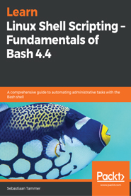 Learn Linux Shell Scripting – Fundamentals of Bash 4.4