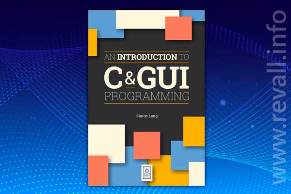 An Introduction to C & GUI Programming