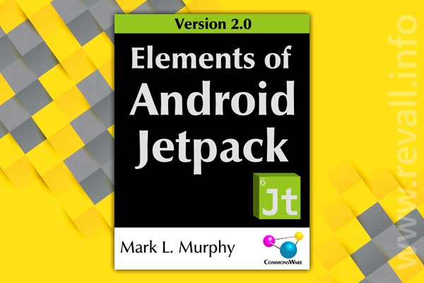 Elements of Android Jetpack