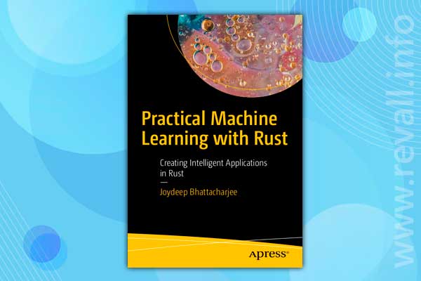 Practical Machine Learning with Rust