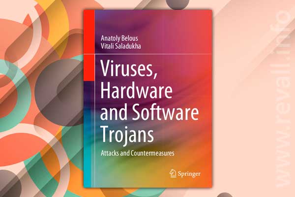 Viruses, Hardware and Software Trojans