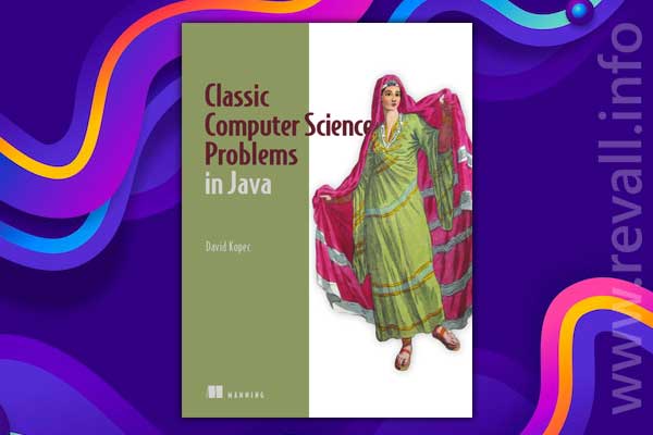 Classic Computer Science Problems in Java (2020)