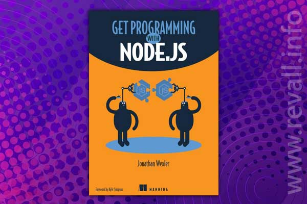 Get Programming with Node.js (2019)