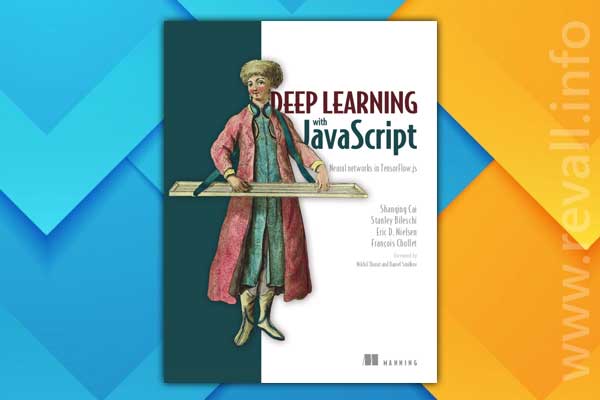 Deep Learning with JavaScript (2020)