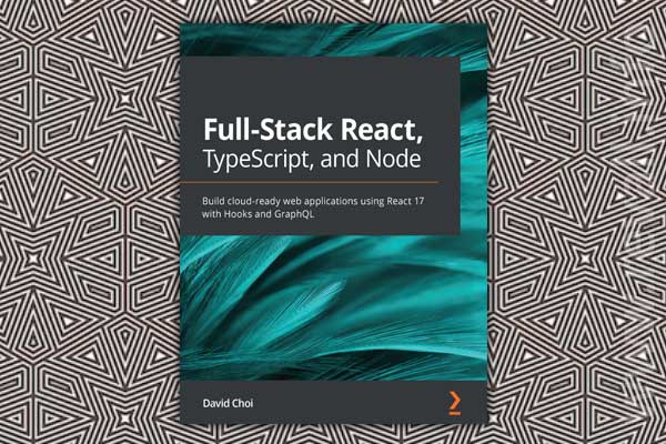Full-Stack React, TypeScript, and Node (2020)